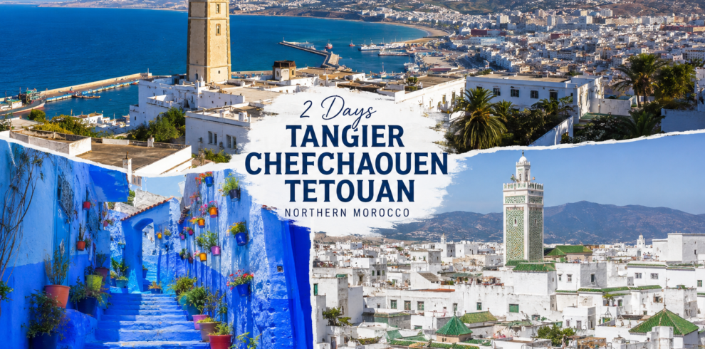 Tangier Chefchaouen Tetouan tour with blue streets Rif Mountains and historic medinas in Northern Morocco