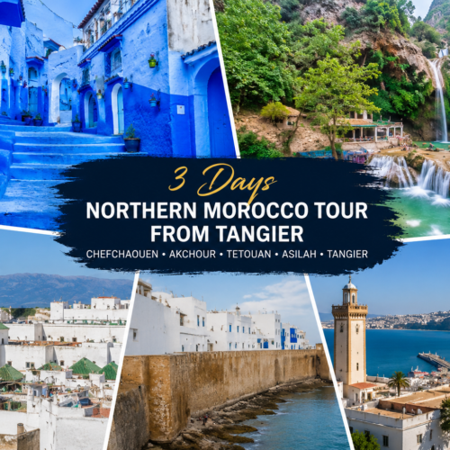 3 days Northern Morocco tour from Tangier visiting Chefchaouen Akchour Tetouan Asilah and the Rif Mountains