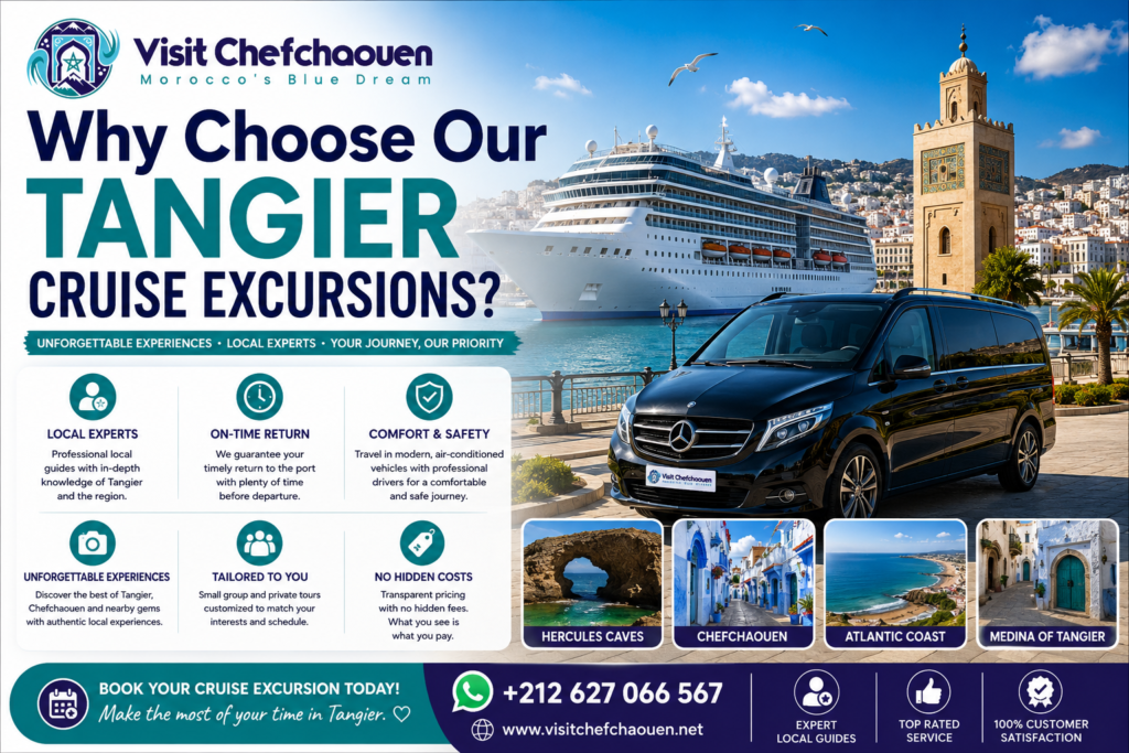 Why Choose Our Tangier Cruise Excursions featuring a cruise ship, local guides, private transportation, and Visit Chefchaouen services